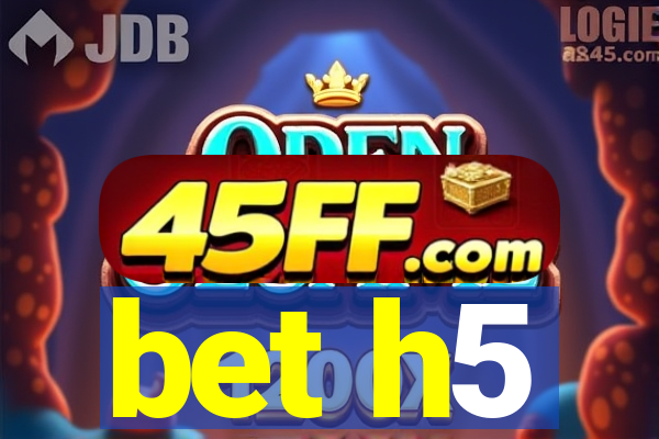 bet h5